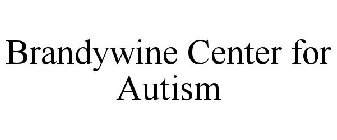 BRANDYWINE CENTER FOR AUTISM