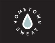 HOMETOWN SWEAT