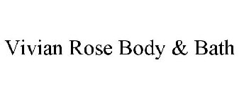 VIVIAN ROSE BODY & BATH
