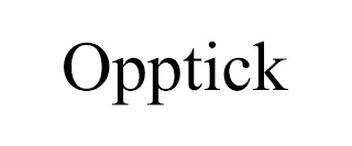 OPPTICK