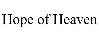 HOPE OF HEAVEN