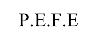 P.E.F.E