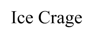 ICE CRAGE