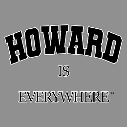 HOWARD IS EVERYWHERE