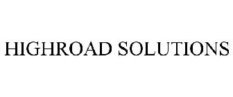 HIGHROAD SOLUTIONS