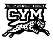 CREATING YOUNG MINDS CYM