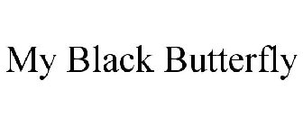 MY BLACK BUTTERFLY