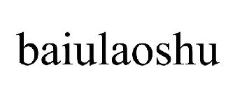 BAIULAOSHU