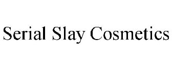 SERIAL SLAY COSMETICS