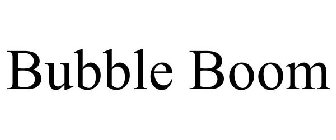 BUBBLE BOOM