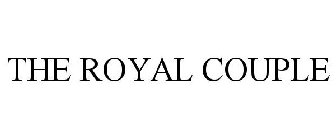 THE ROYAL COUPLE