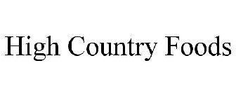 HIGH COUNTRY FOODS