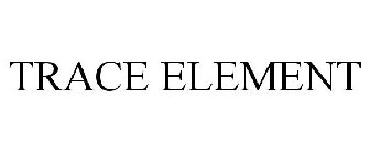 TRACE ELEMENT