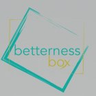 BETTERNESS BOX