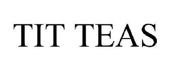 TIT TEAS