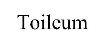TOILEUM
