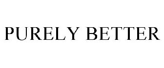 PURELY BETTER