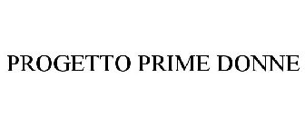 PROGETTO PRIME DONNE