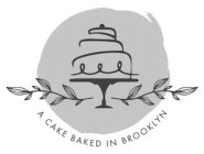 A CAKE BAKED IN BROOKLYN