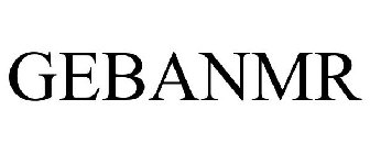 GEBANMR