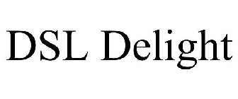 DSL DELIGHT