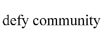 DEFY COMMUNITY