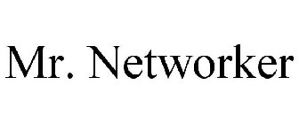 MR. NETWORKER