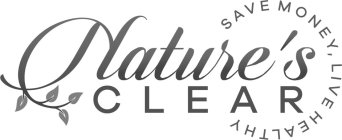 NATURE'S CLEAR SAVE MONEY, LIVE HEALTHY