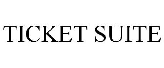 TICKET SUITE