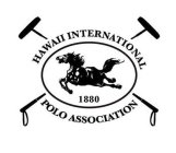 HAWAII INTERNATIONAL POLO ASSOCIATION 1880