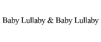 BABY LULLABY & BABY LULLABY