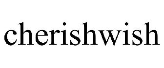 CHERISHWISH