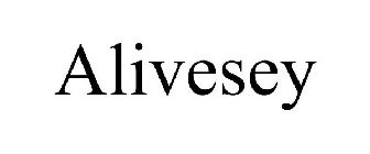 ALIVESEY