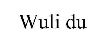 WULI DU