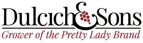DULCICH & SONS GROWER OF THE PRETTY LADY BRAND