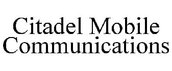 CITADEL MOBILE COMMUNICATIONS