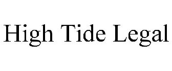 HIGH TIDE LEGAL