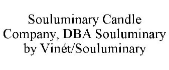 SOULUMINARY CANDLE COMPANY, DBA SOULUMINARY BY VINÉT/SOULUMINARY