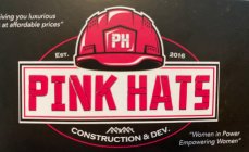 PINK HATS, PH, PINK HATS CONSTRUCTION & DEVELOPMENT GROUP, PINK HATS CONSTRUCTION