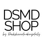 DSMD SHOP BY DARKSKINNEDMAKEUPDAILY