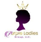 PURPLE LADIES GROUP, LLC.