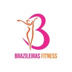 B BRAZILEIRAS FITNESS