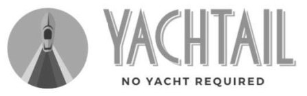 YACHTAIL NO YACHT REQUIRED