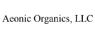 AEONIC ORGANICS, LLC