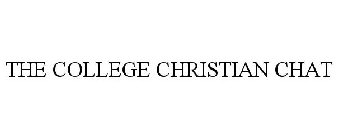 THE COLLEGE CHRISTIAN CHAT