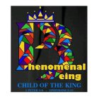 TGD PB HENOMENAL EING CHILD OF THE KING 1 PETER 2:9 - EPHESIANS 2:10