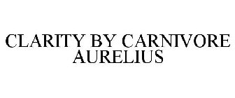 CLARITY BY CARNIVORE AURELIUS