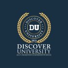 DU DISCOVER UNIVERSITY 2021 DISCOVER UNIVERSITY SELF-AWARENESS/LEADERSHIP/PURPOSE