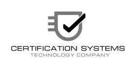 CERTIFICATION SYSTEMS TECHNOLOGY COMPANY