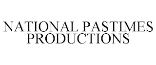 NATIONAL PASTIMES PRODUCTIONS